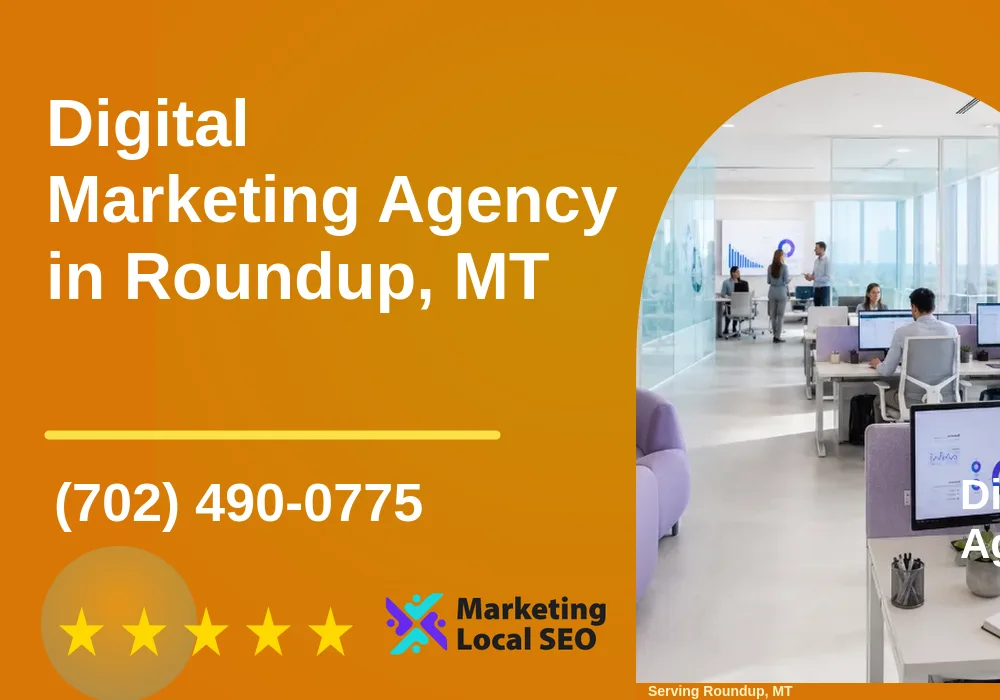 Digital Marketing Agency in Roundup, MT