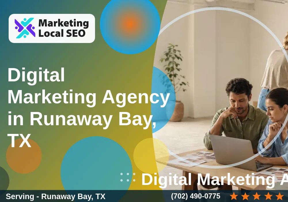 Digital Marketing Agency in Runaway Bay, TX