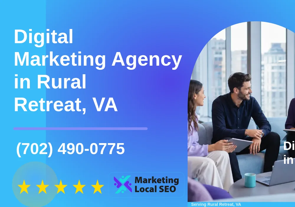 Digital Marketing Agency in Rural Retreat, VA