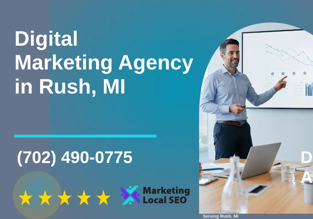 Digital Marketing Agency in Rush, MI