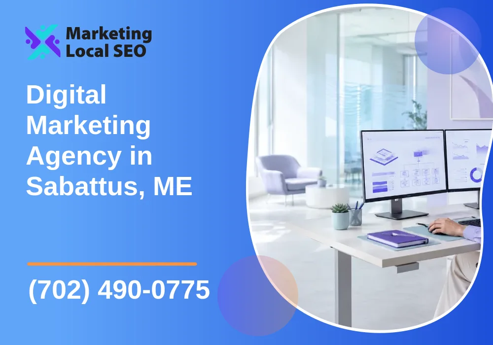 Digital Marketing Agency in Sabattus, ME Digital Marketing Agency in Sabattus, ME