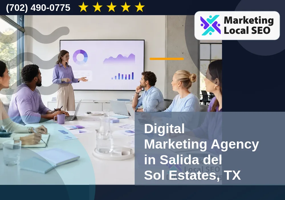 Digital Marketing Agency in Salida del Sol Estates, TX