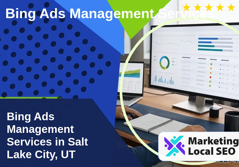 Bing Ads Management Services in Salt Lake City, UT Bing Ads Management Services in Salt Lake City, UT