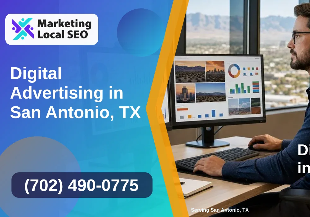 Digital Advertising in San Antonio, TX Digital Advertising in San Antonio, TX
