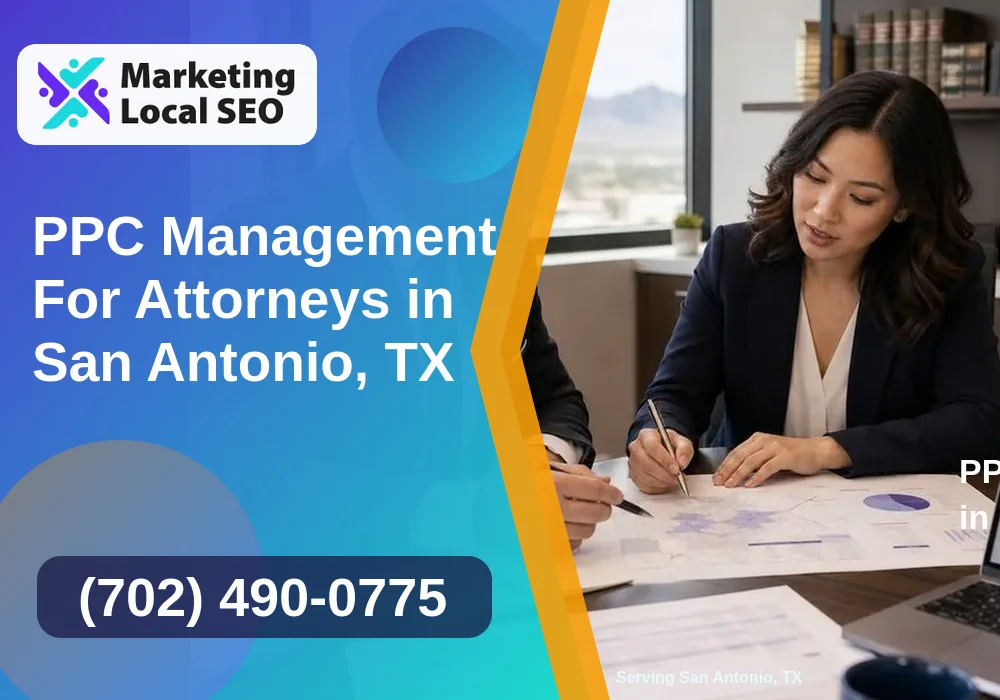 PPC Management For Attorneys in San Antonio, TX PPC Management For Attorneys in San Antonio, TX
