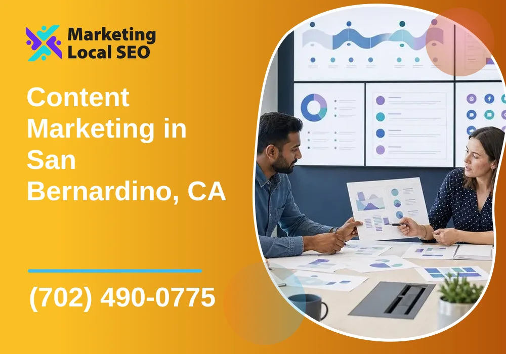 Content Marketing in San Bernardino, CA