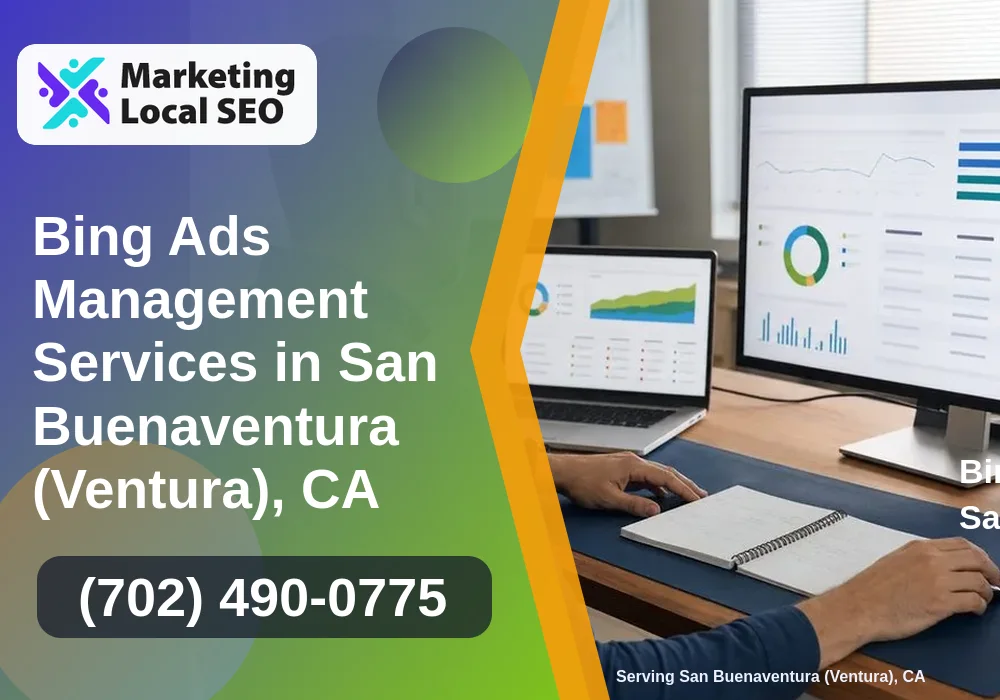Bing Ads Management Services in San Buenaventura (Ventura), CA