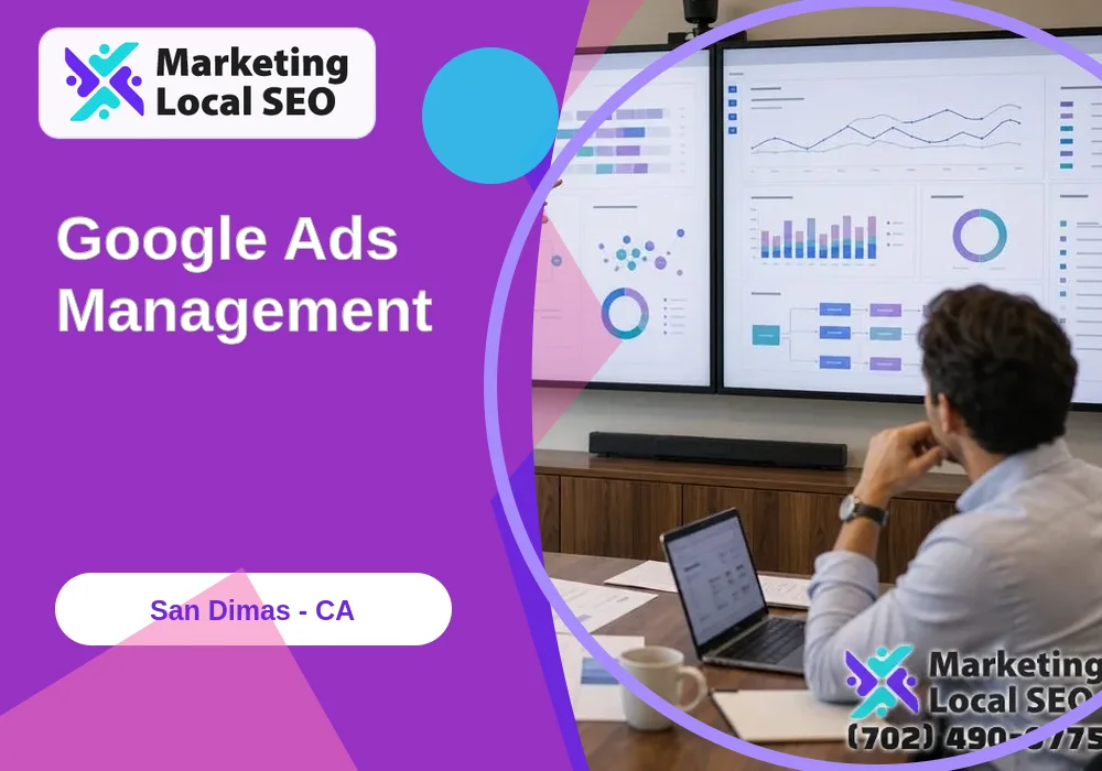 Google Ads Management in San Dimas, CA Google Ads Management in San Dimas, CA