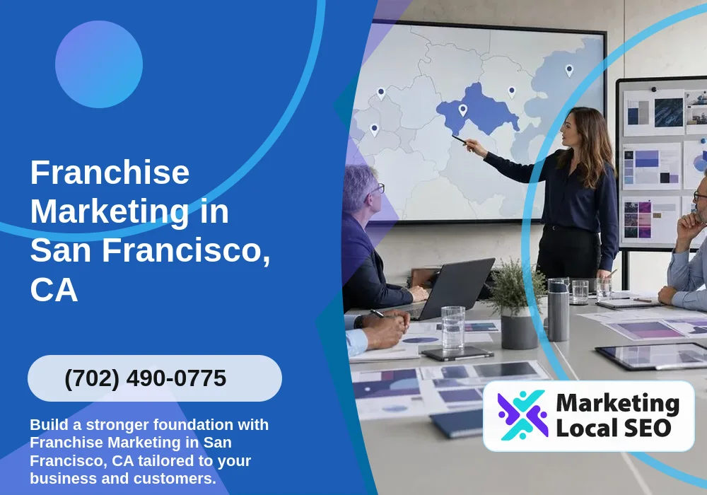Franchise Marketing in San Francisco, CA