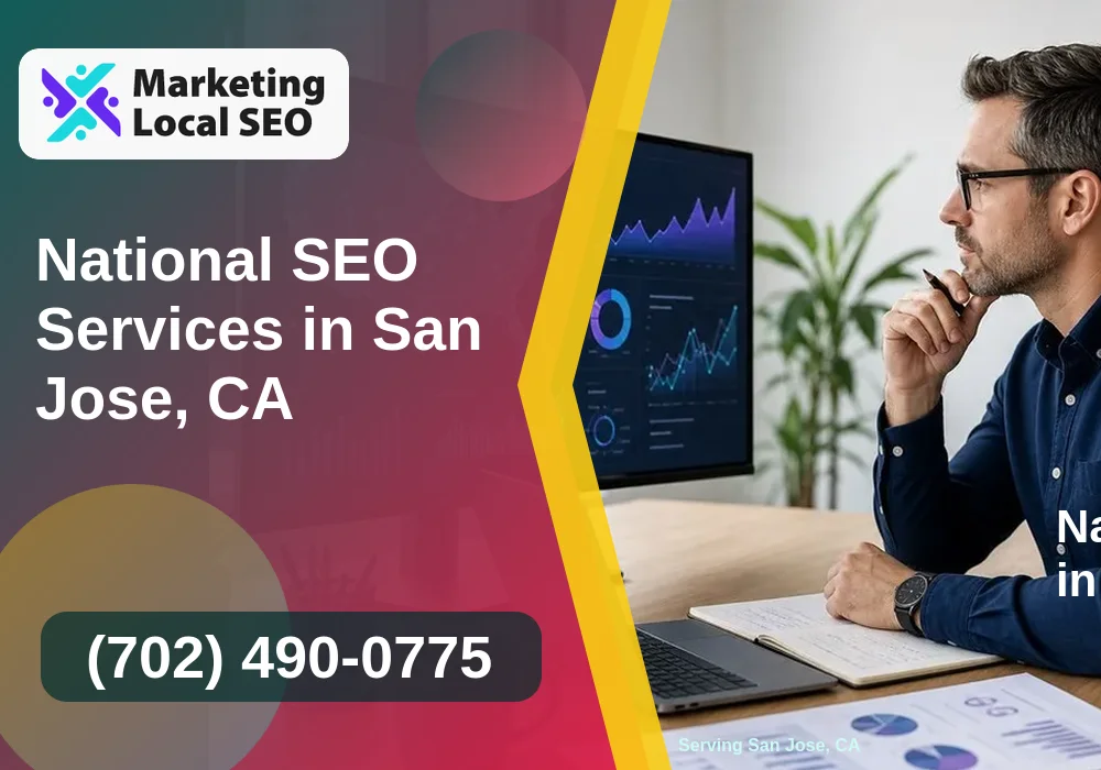 National SEO Services in San Jose, CA