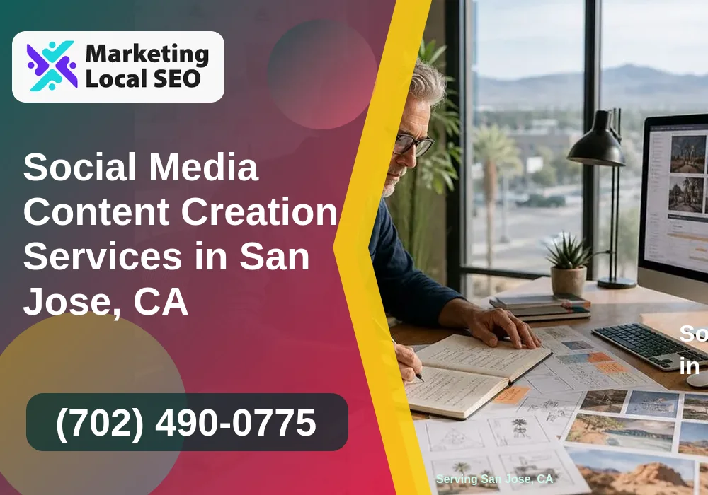 Social Media Content Creation Services in San Jose, CA