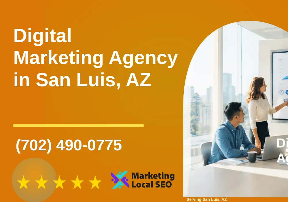 Digital Marketing Agency in San Luis, AZ