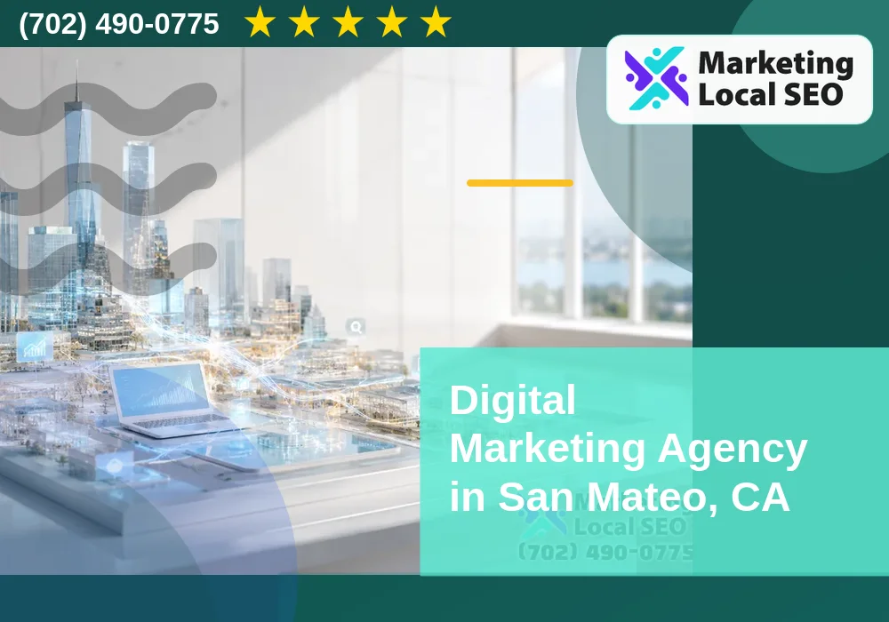 Digital Marketing Agency in San Mateo, CA