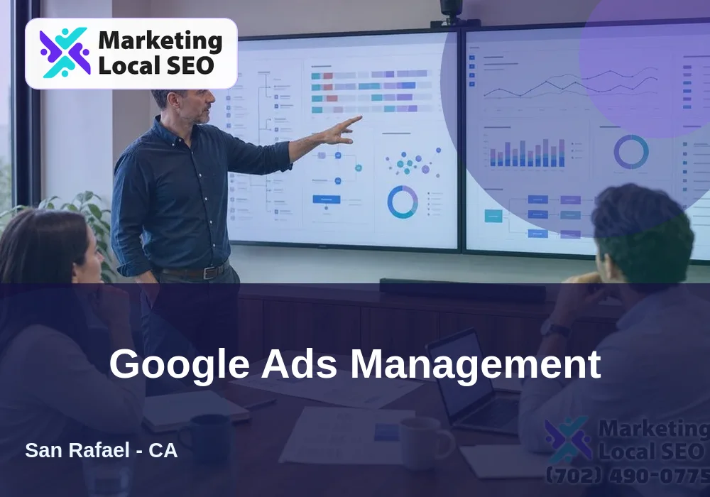 Google Ads Management in San Rafael, CA