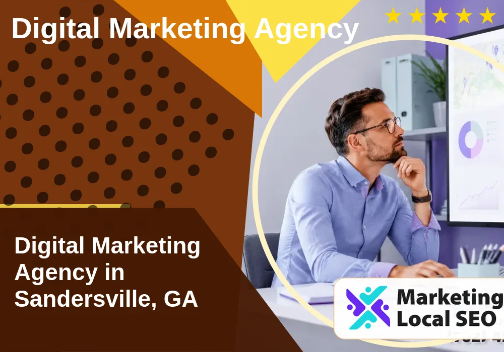 Digital Marketing Agency in Sandersville, GA Digital Marketing Agency in Sandersville, GA
