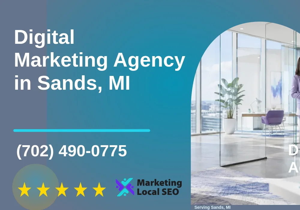 Digital Marketing Agency in Sands, MI Digital Marketing Agency in Sands, MI