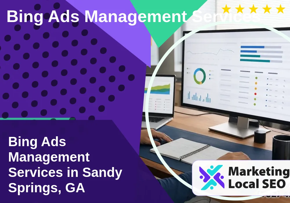 Bing Ads Management Services in Sandy Springs, GA Bing Ads Management Services in Sandy Springs, GA