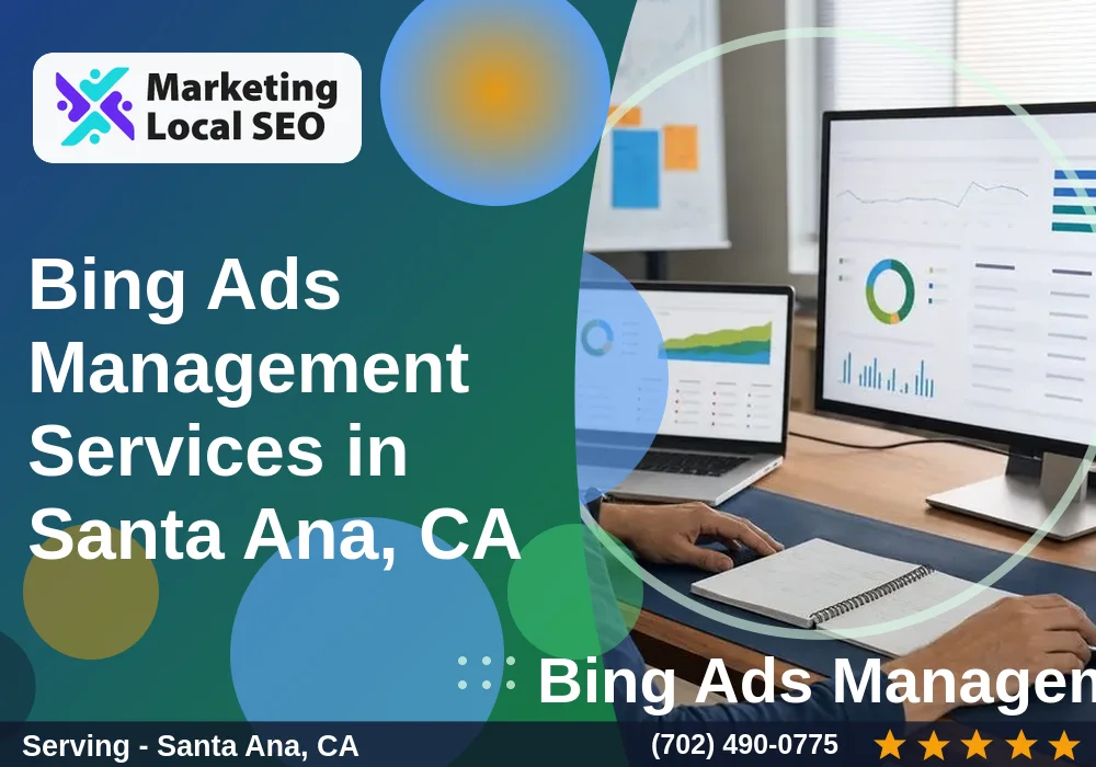 Bing Ads Management Services in Santa Ana, CA
