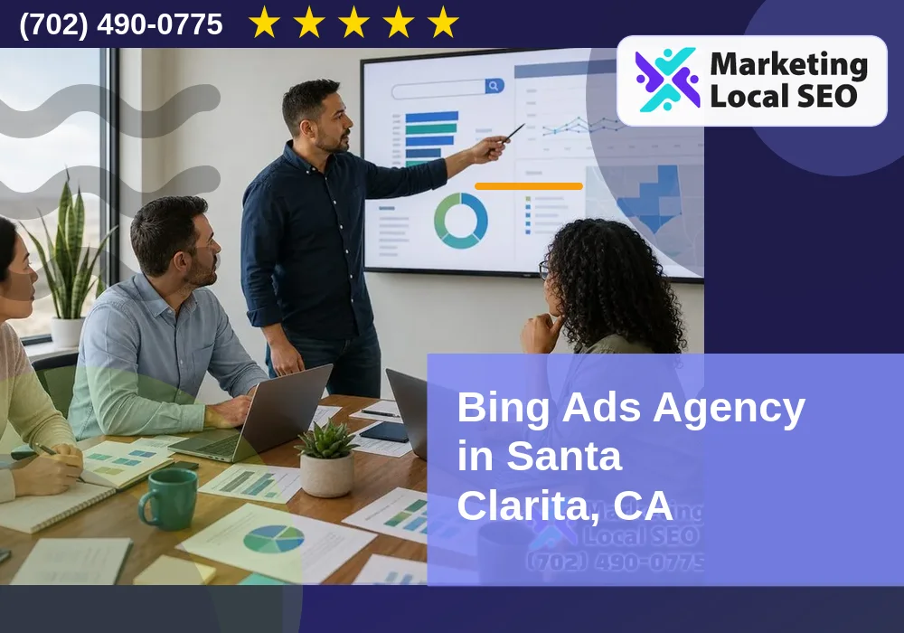 Bing Ads in Santa Clarita, CA Bing Ads in Santa Clarita, CA