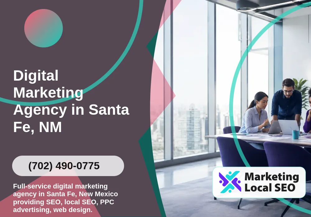 Digital Marketing Agency in Santa Fe, NM