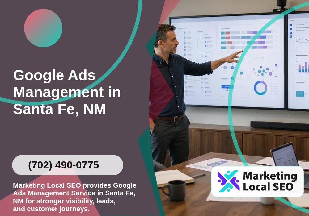 Google Ads Management in Santa Fe, NM Google Ads Management in Santa Fe, NM