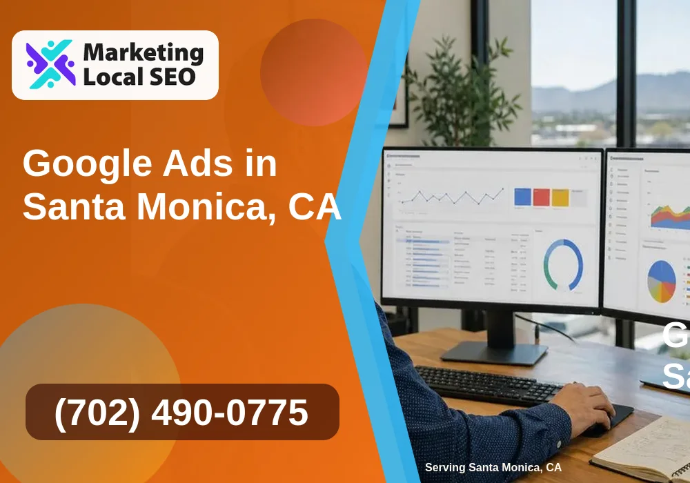 Google Ads in Santa Monica, CA