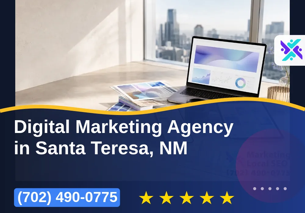 Digital Marketing Agency in Santa Teresa, NM Digital Marketing Agency in Santa Teresa, NM