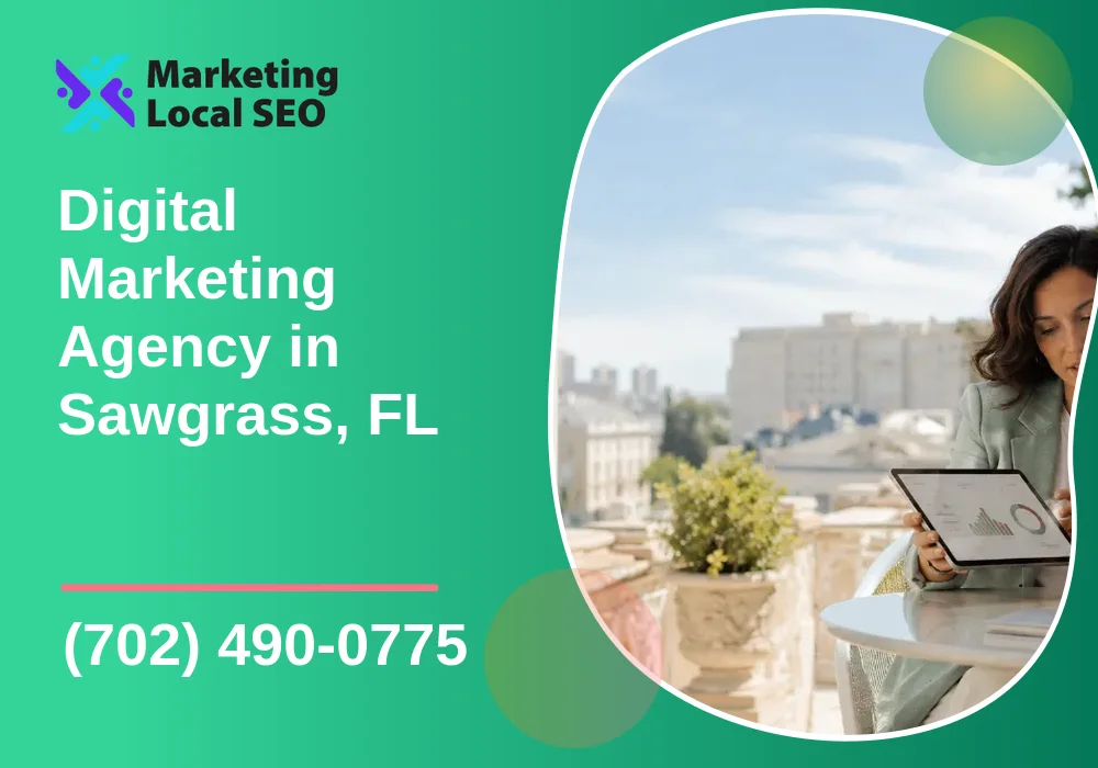 Digital Marketing Agency in Sawgrass, FL Digital Marketing Agency in Sawgrass, FL