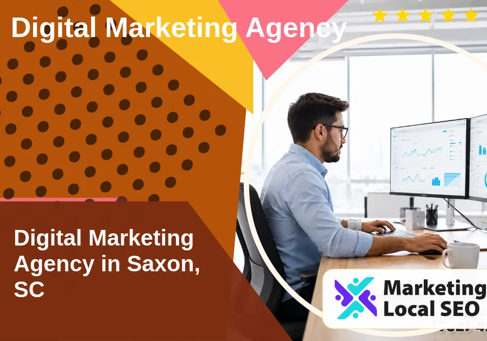 Digital Marketing Agency in Saxon, SC