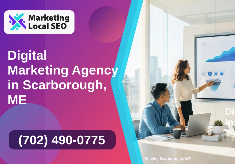 Digital Marketing Agency in Scarborough, ME