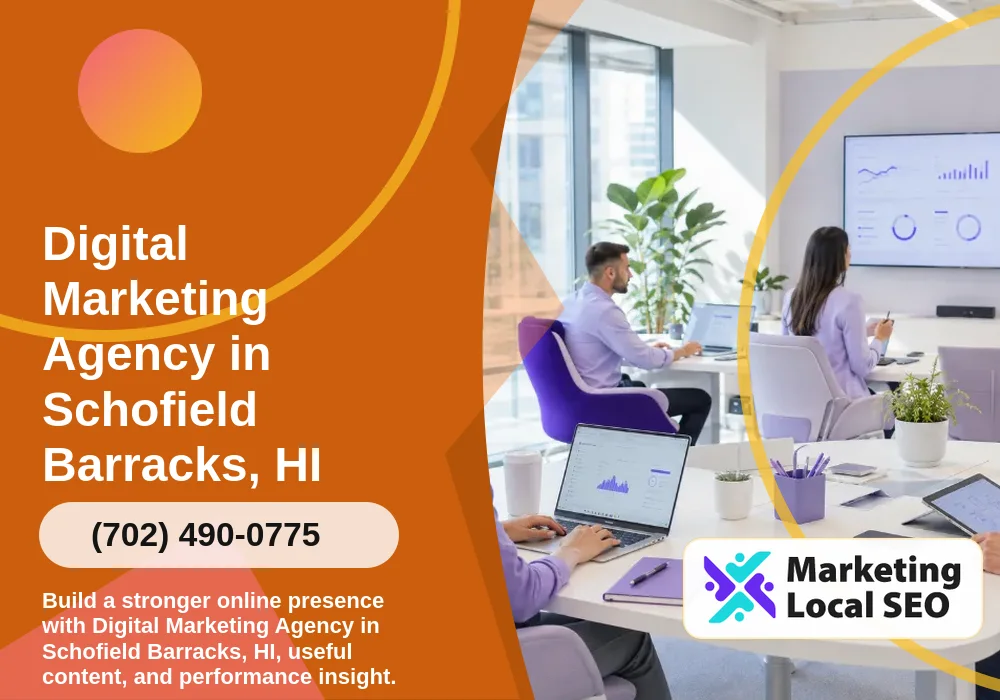 Digital Marketing Agency in Schofield Barracks, HI