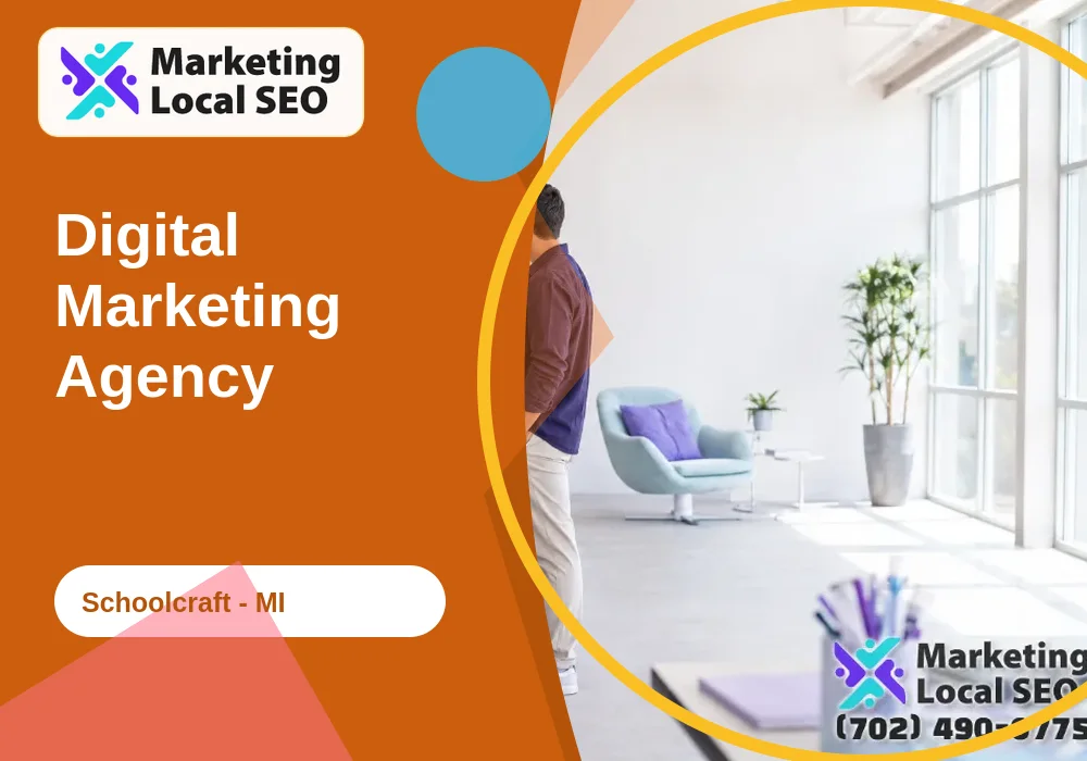 Digital Marketing Agency in Schoolcraft, MI