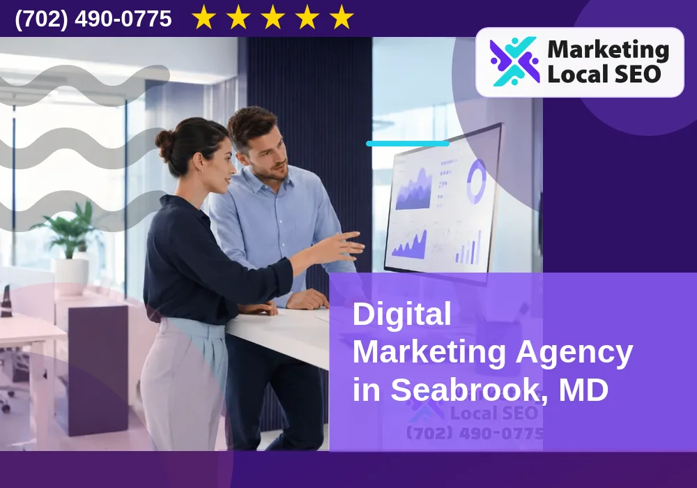Digital Marketing Agency in Seabrook, MD