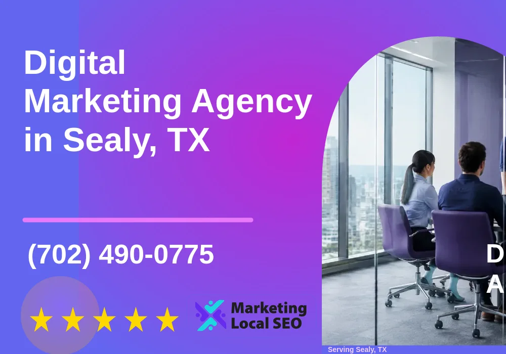 Digital Marketing Agency in Sealy, TX Digital Marketing Agency in Sealy, TX