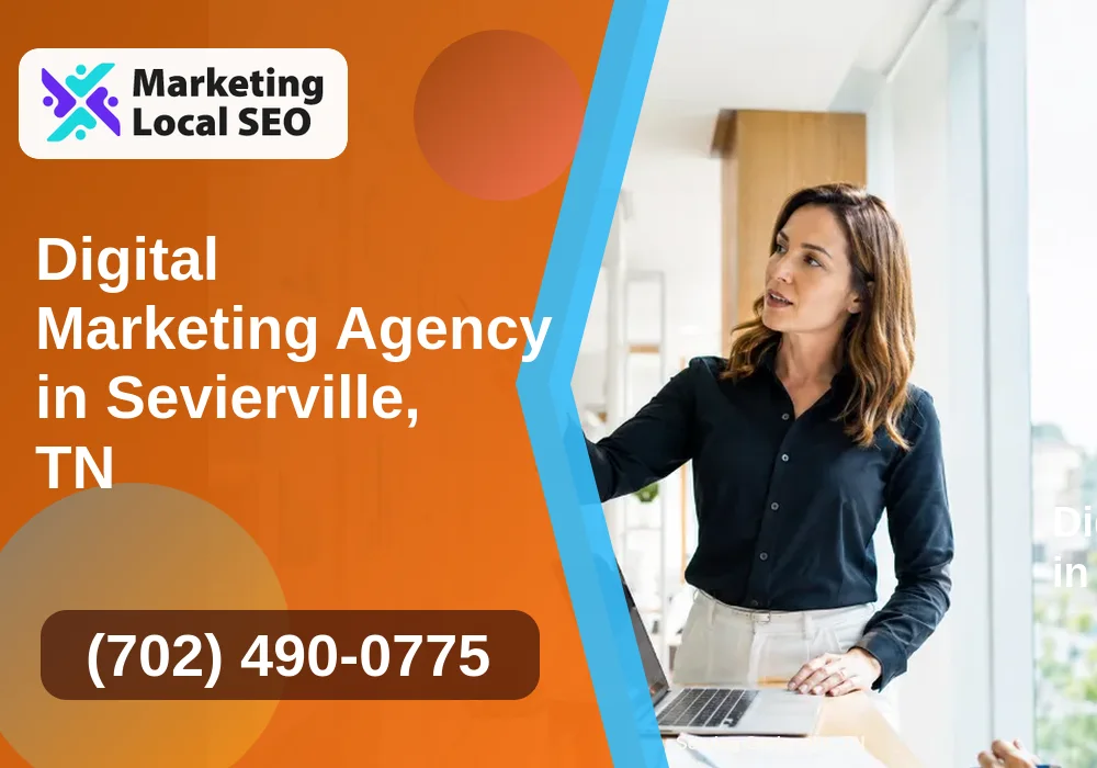 Digital Marketing Agency in Sevierville, TN