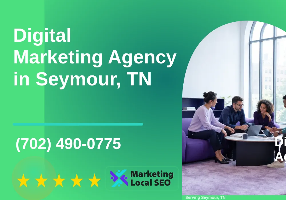 Digital Marketing Agency in Seymour, TN