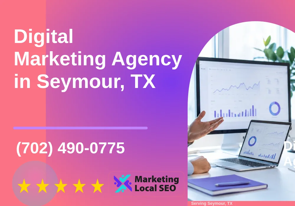 Digital Marketing Agency in Seymour, TX