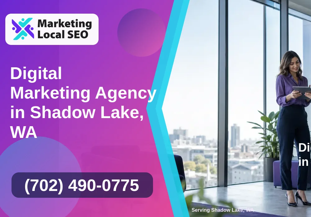 Digital Marketing Agency in Shadow Lake, WA