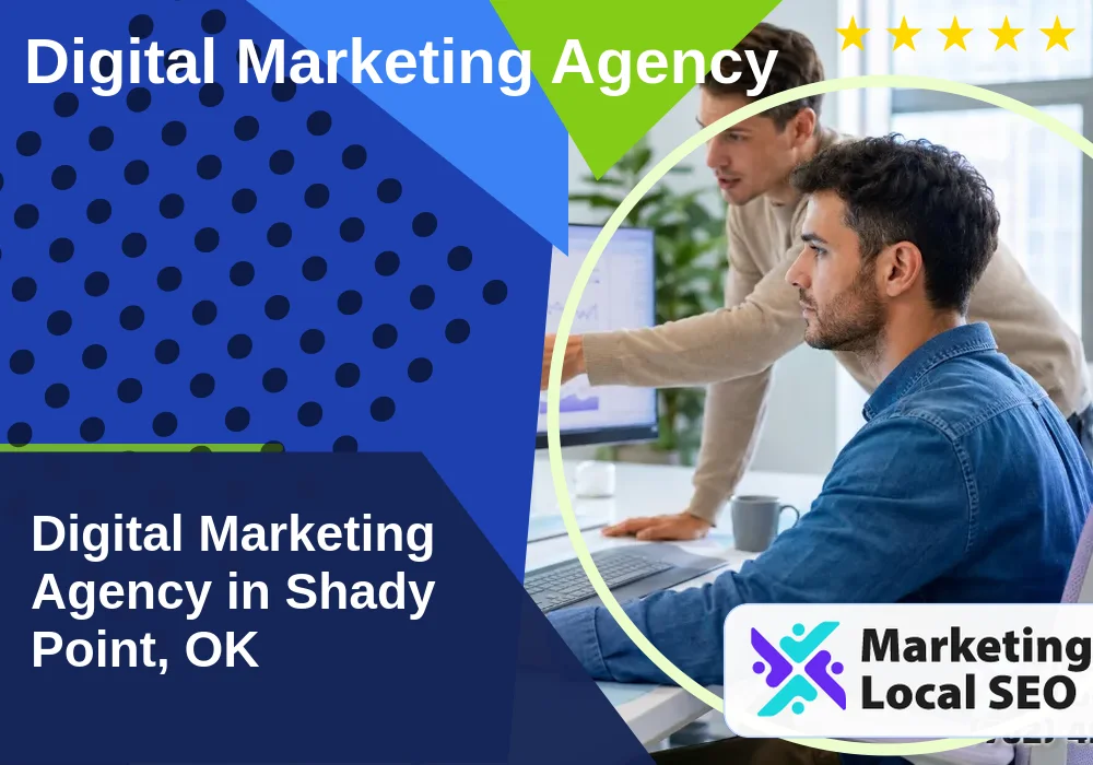 Digital Marketing Agency in Shady Point, OK
