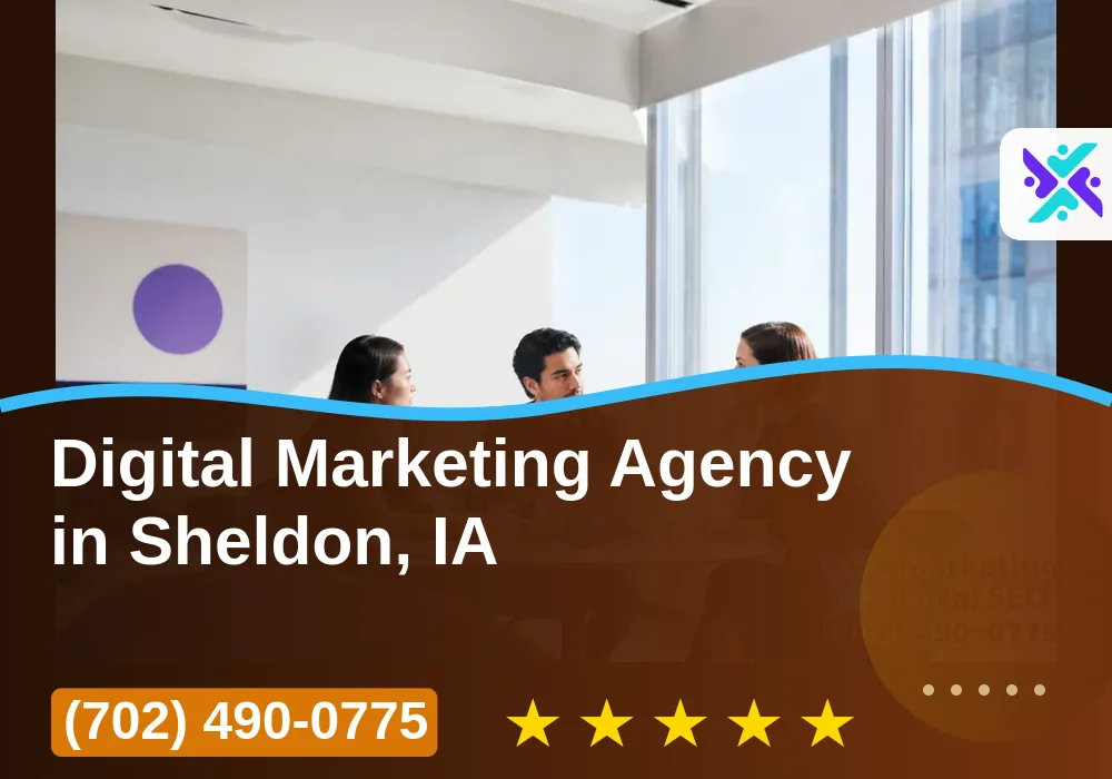 Digital Marketing Agency in Sheldon, IA