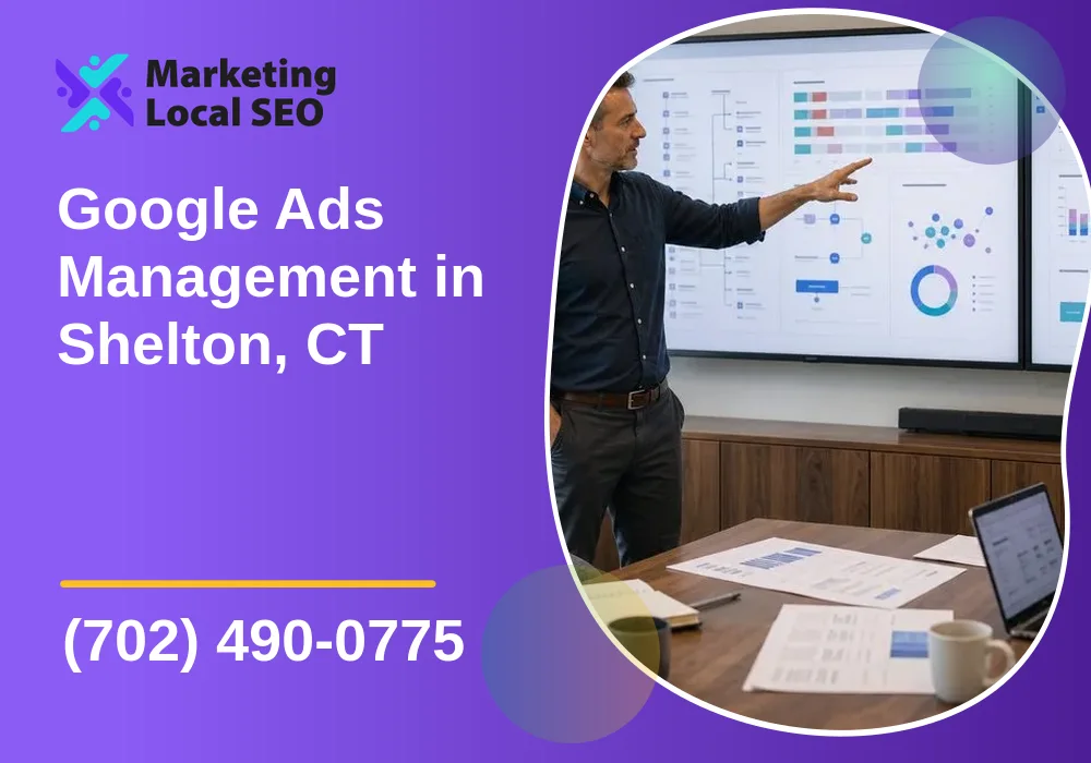 Google Ads Management in Shelton, CT