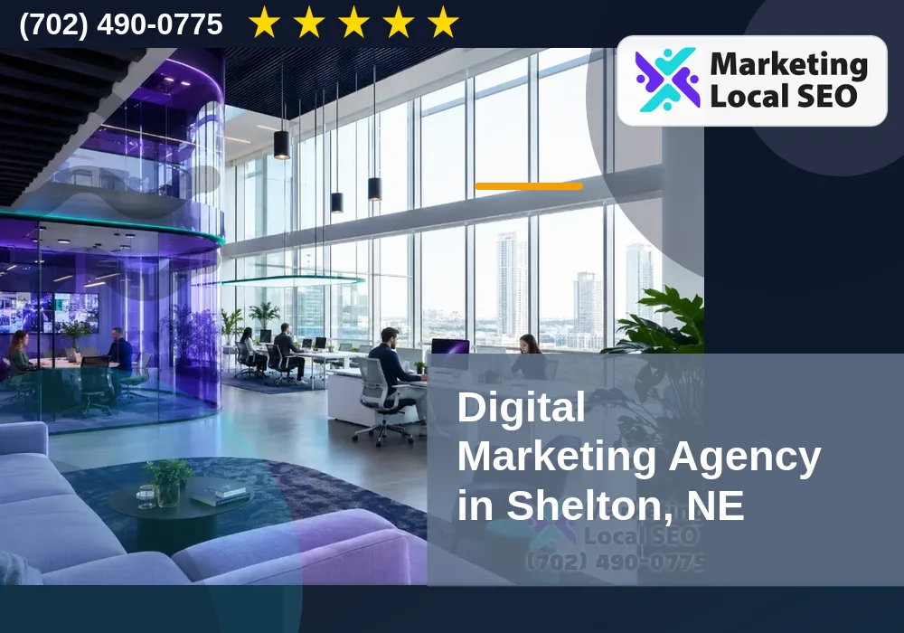 Digital Marketing Agency in Shelton, NE