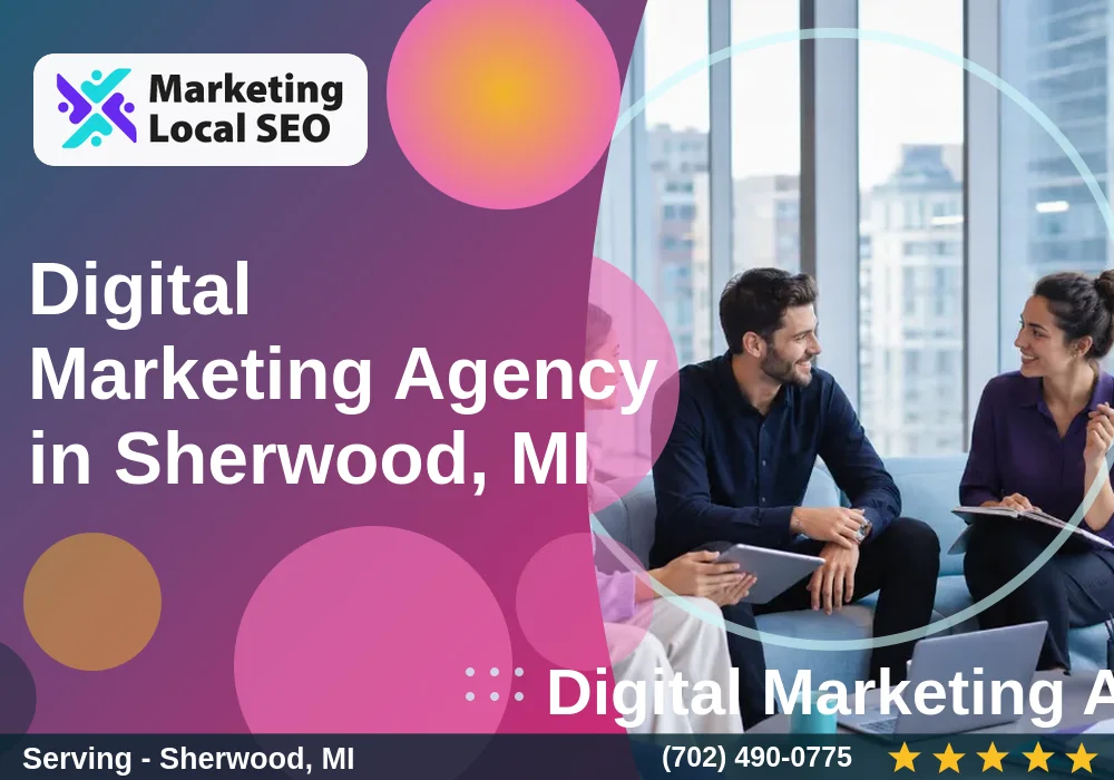 Digital Marketing Agency in Sherwood, MI Digital Marketing Agency in Sherwood, MI