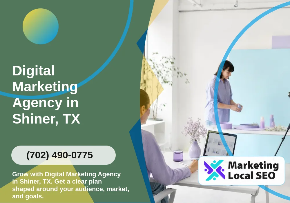Digital Marketing Agency in Shiner, TX Digital Marketing Agency in Shiner, TX