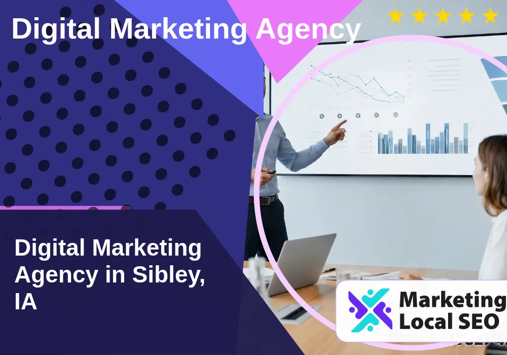 Digital Marketing Agency in Sibley, IA
