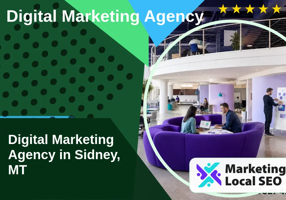 Digital Marketing Agency in Sidney, MT