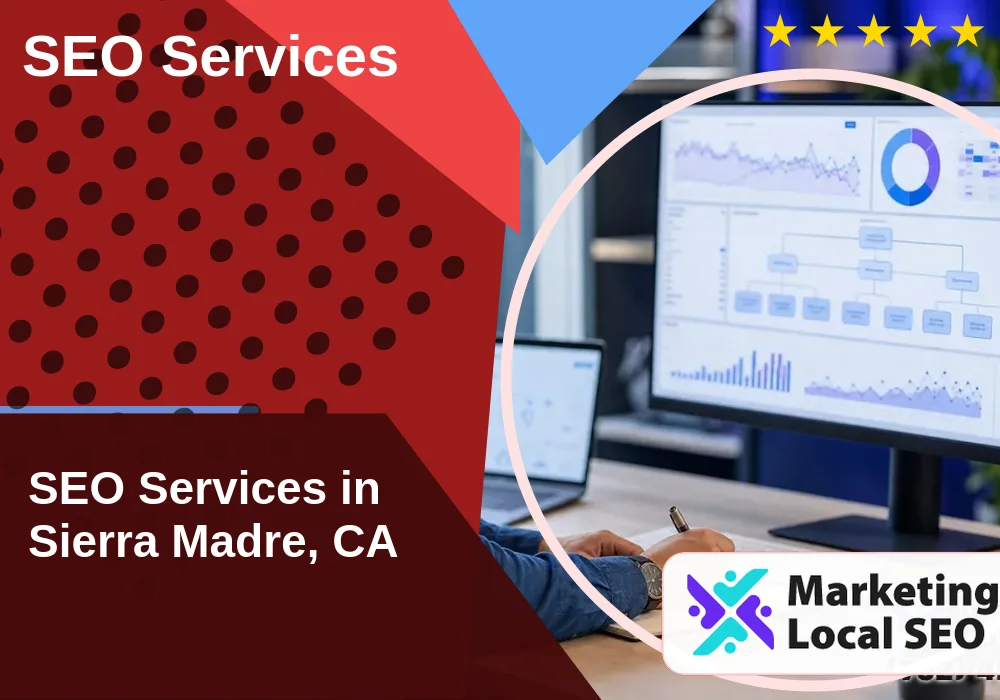 SEO Services in Sierra Madre, CA SEO Services in Sierra Madre, CA