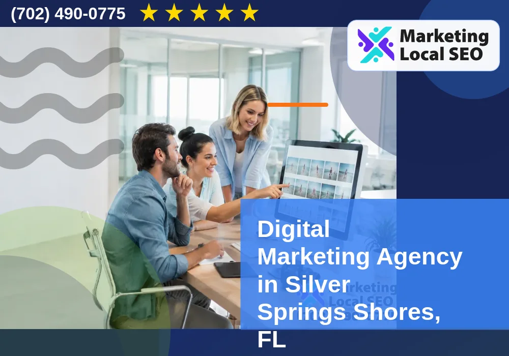 Digital Marketing Agency in Silver Springs Shores, FL