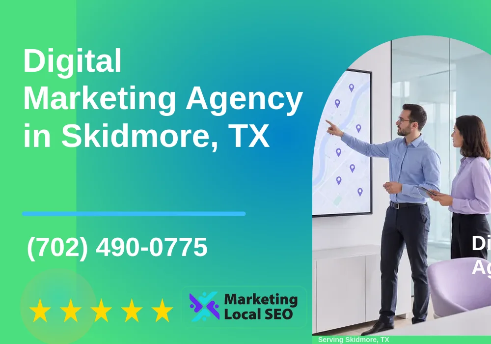 Digital Marketing Agency in Skidmore, TX Digital Marketing Agency in Skidmore, TX