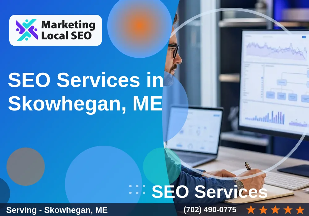SEO Services in Skowhegan, ME